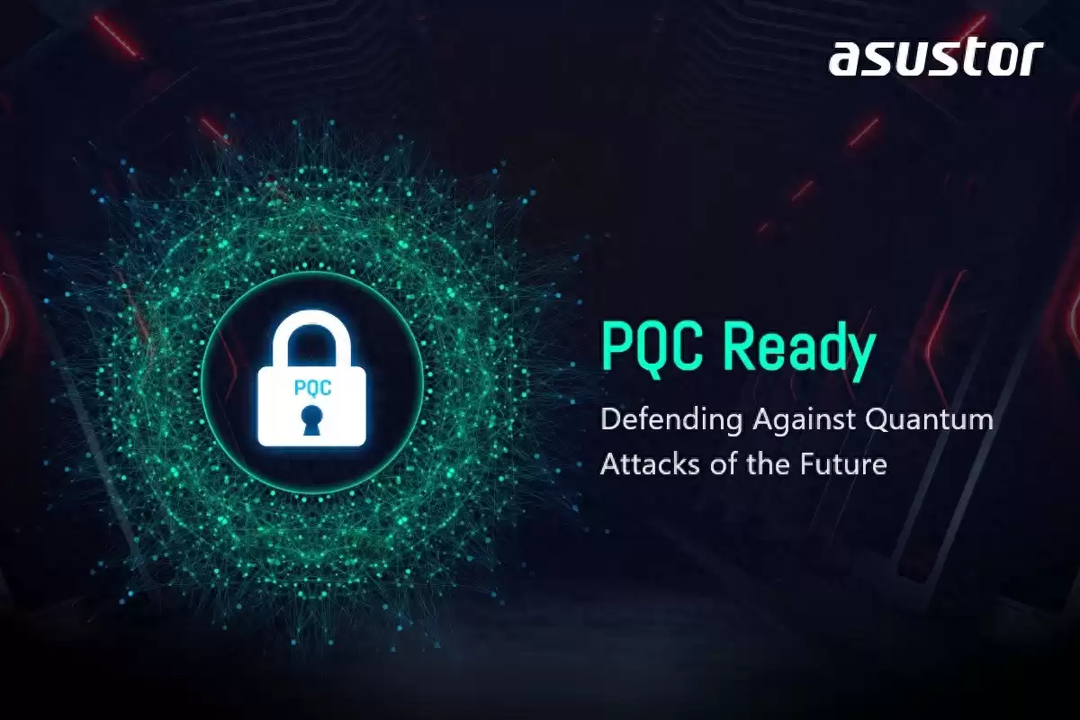 量子防御盾牌:华硕爱速特NAS用PQC加密技术直面量子计算威胁! 量子防御盾牌:华硕爱速特NAS用PQC加密技术直面量子计算威胁!