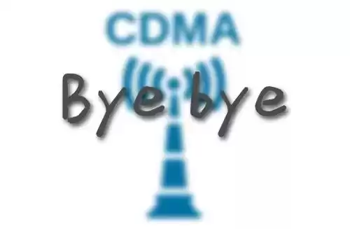 告别旧网！2G3G退网风暴来袭，CDMA时代正式落幕？